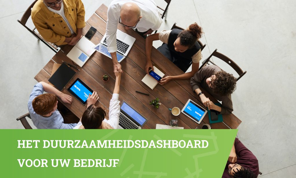 Bekijk nu het duurzaamheidsdashboard voor uw bedrijf